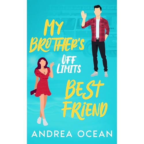 My Brother's Off Limits Best Friend by Andrea Ocean episode artwork