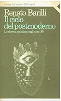 Il ciclo del postmoderno. La ricerca artistica degli anni '80 880710086X Book Cover