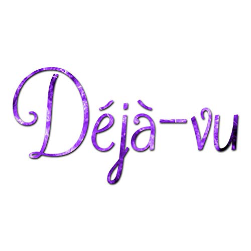 French Deja Vu - Vinyl Decal Sticker - 7.25