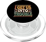 Photo Gallery i get us into trouble divertimento con i migliori amici |- popsockets popgrip per magsafe Photo Gallery i get us into trouble divertimento con i migliori amici |- popsockets popgrip per magsafe