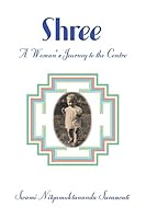 Shree, a Woman's Journey to the Centre. 0957623763 Book Cover
