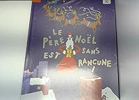 Père Noël est sans rancune! 2020289407 Book Cover