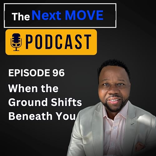 When the Ground Shifts Beneath You