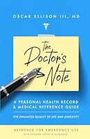 The Doctor's Note: A Personal Health Record & Medical Reference Guide 0986142212 Book Cover