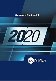 20/20: Classroom Confidential: 9/28/12
