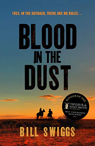 Blood in the Dust: Winner of a Wilbur Smith