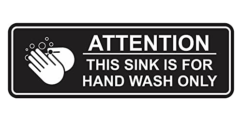 Standard Attention: This Sink is For Hand Wash Only Sign (Black) - Small (1 Pack)
