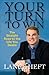 Your Turn To Win: The Straight Road To The Life You Desire