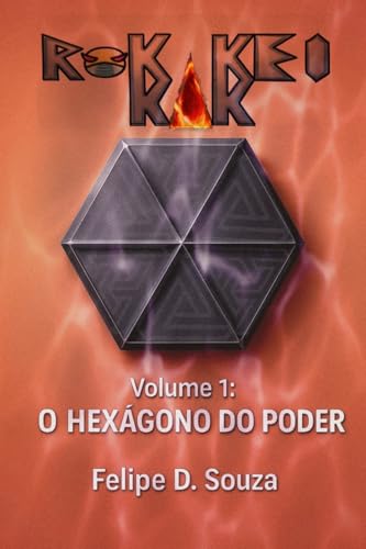 Rokkakkei : O Hexágono do Poder