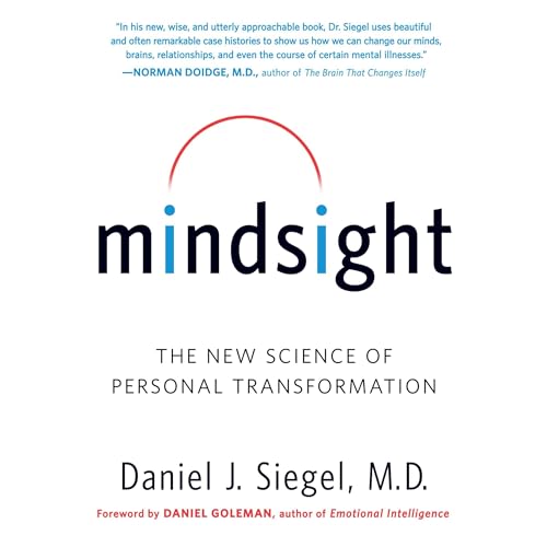 Mindsight by Daniel J. Siegel M.D., Daniel Goleman - foreword episode artwork