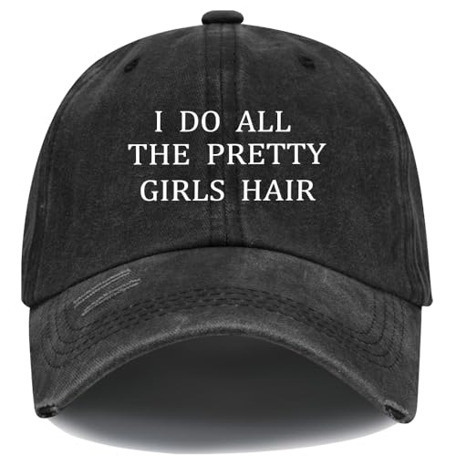 I Do All The Pretty Girls Hair Hat