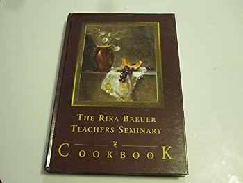 Hardcover The Rika Breuer Teachers Seminary Cookbook Book