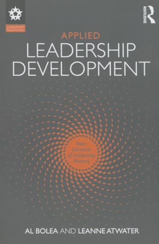 Compare Textbook Prices for Applied Leadership Development Leadership: Research and Practice 1 Edition ISBN 9781138952065 by Bolea, Al,Atwater, Leanne