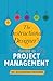 The Instructional Designers Guide to Project Management