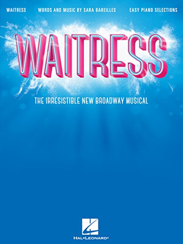 Waitress - Easy Piano Selections: The Irresistible New Broadway Musical