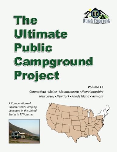 The Ultimate Public Campground Project: Volume...