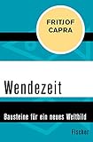 Wendezeit: Bausteine für ein neues Weltbild (German Edition)