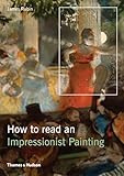 How to Read an Impressionist Painting by Rubin, James Henry (2013) Paperback