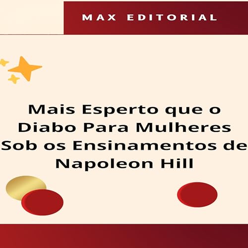 Mais Esperto que o Diabo para Mulheres, Sob os Ensinamentos de Napoleon Hill (NAPOLEON HILL