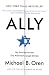 Ally: My Journey Across the American-Israeli Divide
