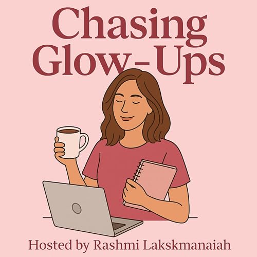 Couverture de Chasing Glow-Ups, Not Perfection!