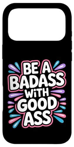 Be A Badass With Good Ass �W���ł̋r�̃��`�x�[�V���� |- �X�}�z�P�[�X iPhone 17 Pro Max �p