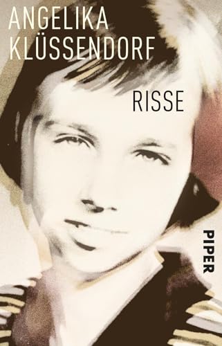 Risse: Roman | »Ein Meisterwerk der autofiktionalen Literatur.« NDR 1 Kulturjournal