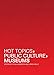Hot Topics, Public Culture, Museums