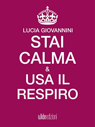 Stai calma e usa il respiro
