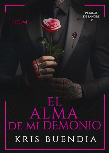 El Alma de mi Demonio (Pétalos de sangre nº 4)