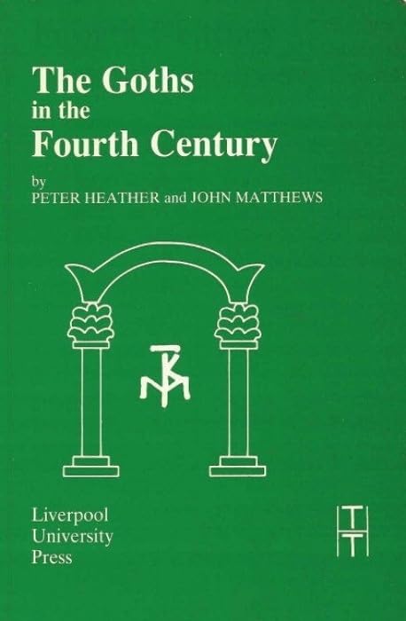 Buy Goths in the Fourth Century: Propagation, Diffraction and Focusing of Light, Sound and Water Waves: 10 (TRANSLATED TEXTS FOR HISTORIANS) — BookShops.in