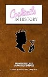  Cocktails in History: Famous Figures, Infamous Drinks (English Edition)