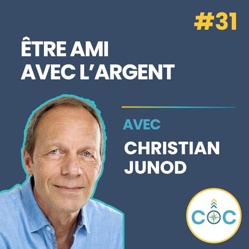 #31 - &Ecirc;tre ami avec l'argent - Christian Junod cover art