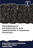 Наноформула ресвератрола для применения в пищевых напитках.