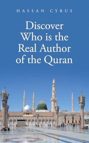 Discover Who is the Real Author of the Quran