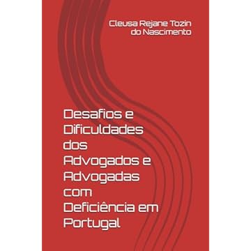 Capa do livro Desafios e Dificuldades dos Advogados e Advogadas com Deficiência em Portugal (Portuguese Edition)