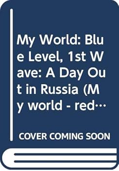 Paperback My Day Out in Russia: Blue Level (My World - Red Level) Book