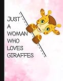 Photo Gallery just a woman who loves giraffes notebook: giraffe notebooks and journals giraffe gifts - blank lined journal notebook planner Photo Gallery just a woman who loves giraffes notebook: giraffe notebooks and journals giraffe gifts - blank lined journal notebook planner