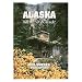 Alaska Silence & Solitude