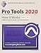 Produktbild Pro Tools 2020 - How it Works (part 1 of 3): A different type of manual - the visual approach