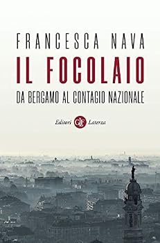 Paperback Il focolaio. Da Bergamo al contagio nazionale [Italian] Book