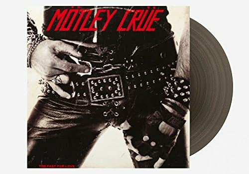 Album Art for Too Fast For Love - Exclusive Limited Edition Black Ice Colored Vinyl LP by Motley Crue