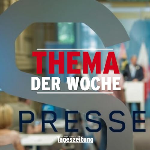 Page de couverture de Thema der Woche – Missverständnis oder Message Control? Das Ende der wöchentlichen Pressekonferenz der Landesregierung (mit Paul Köllensperger und Peter Treibenreif)