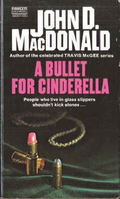 A Bullet For Cinderella 0449028518 Book Cover