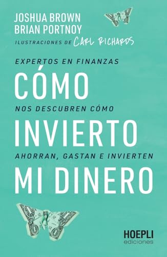 Cómo invierto mi dinero: Expertos en finanzas nos descubren cómo ...