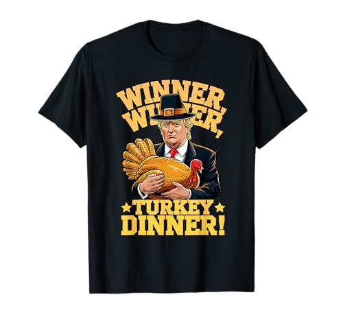 MEILAN Unisex-Adults Humor Funny Trump Winner Winner Turkey Dinner Thanksgiving T-Shirt - Black, Small, Short Sleeve