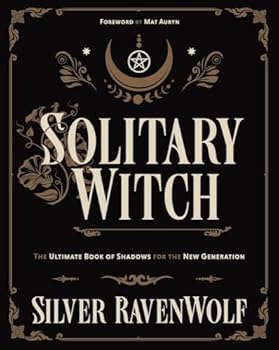 Paperback Solitary Witch: The Ultimate Book of Shadows for the New Generation Book
