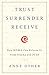 Trust Surrender Receive: How MDMA Can Release Us From Trauma and PTSD