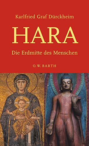 Hara: Die Erdmitte des Menschen Hara: Die Erdmitte des Menschen