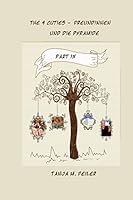 The 4 Cuties - Freundinnen Und Die Pyramide: Part IX 1511786639 Book Cover